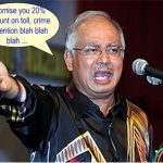 Najib’s 100th Day – New Promises? Just Shut-Up, Please