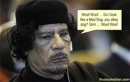 Mad Dog Gaddafi 