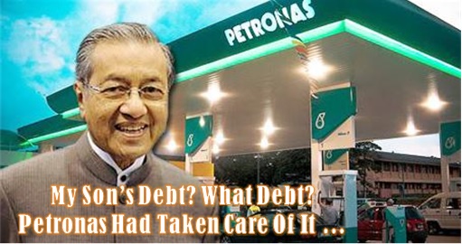 Malaysia Airlines Bailout - Mahathir Asked Petronas To Bailout Son Debt