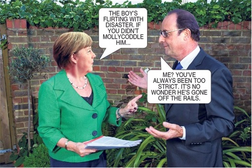 Greece Childish Problems - Comic - Spoilt Teenager Alexis Tsipras with stern mother German Chancellor Angela Merkel and father French President Francois Hollande - 2