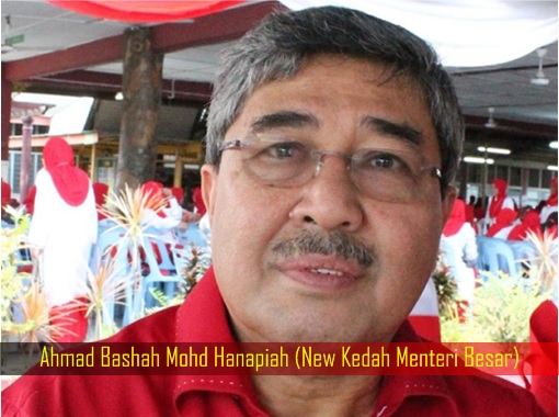 Ahmad Bashah Mohd Hanapiah (New Kedah Menteri Besar)