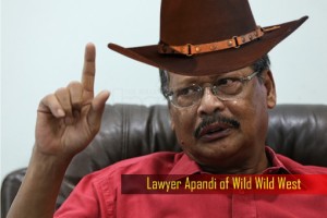 Lawyer Apandi of Wild Wild West