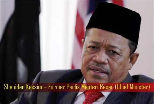 Shahidan Kassim – Former Perlis Menteri Besar (Chief Minister)