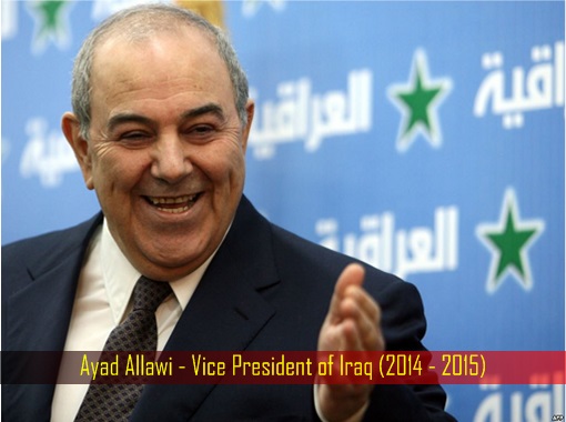 Ayad Allawi - Vice President of Iraq (2014 - 2015)