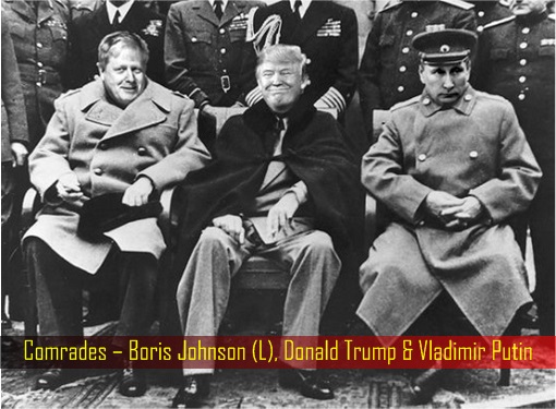 Comrades – Boris Johnson, Donald Trump and Vladimir Putin
