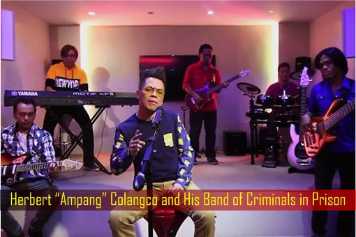 Herbert “Ampang” Colangco and His Band of Criminals in Prison