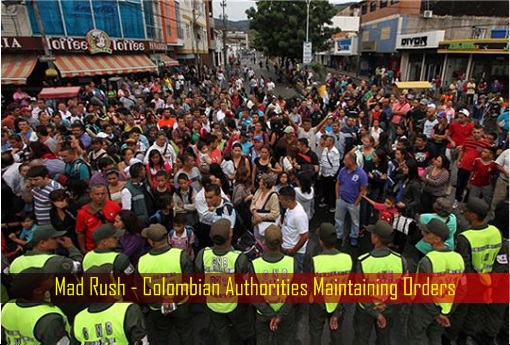 Mad Rush for Food by Venezuelans - Colombian Authorities Maintaining Orders