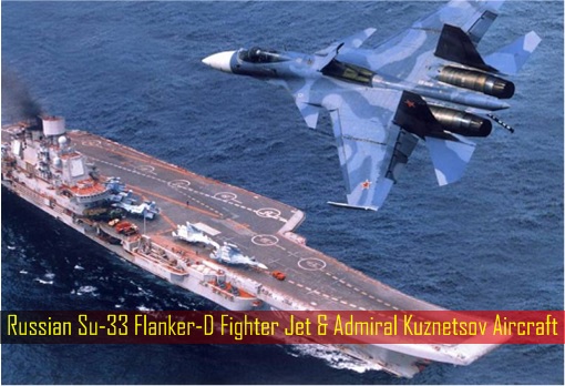 Russian Su-33 Flanker-D Fighter Jet & Admiral Kuznetsov Aircraft