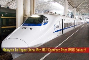 Singapore-Kuala Lumpur HSR High-Speed Rail Project - Malaysia To Repay China With HSR Contract After 1MDB Bailout