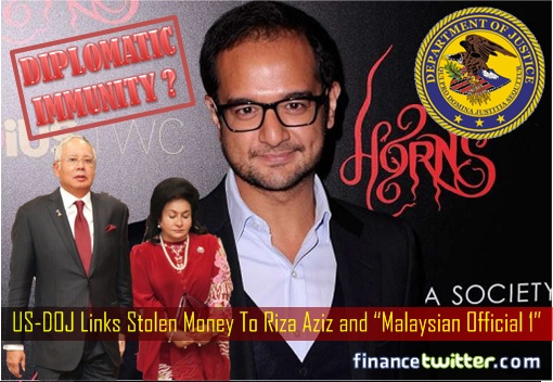 US DOJ Lawsuits - 1MDB - US-DOJ Links Stolen Money To Riza Aziz and Malaysian Official 1