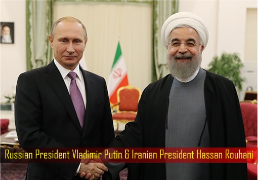 Russian President Vladimir Putin & Iranian President Hassan Rouhani