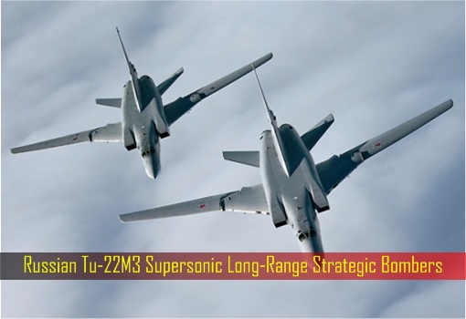 Russian Tu-22M3 Supersonic Long-Range Strategic Bombers