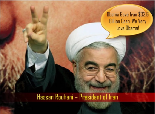 Hassan Rouhani – President of Iran - Loves Barack Obama for Giving US Dollar 33.6 Billion