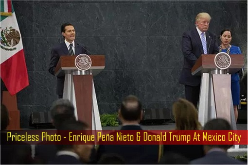 Priceless Photo - Enrique Peña Nieto & Donald Trump At Mexico City