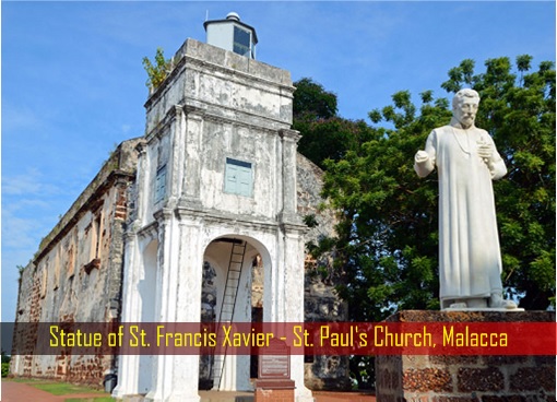 Statue of St. Francis Xavier - St. Paul's Church, Malacca