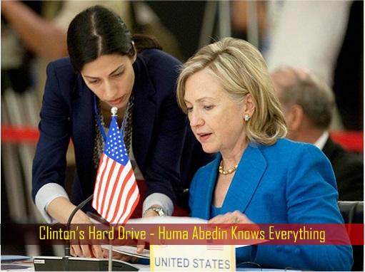 clintons-hard-drive-huma-abedin-knows-everything
