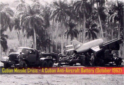 cuban-missile-crisis-a-cuban-anti-aircraft-battery-october-1962