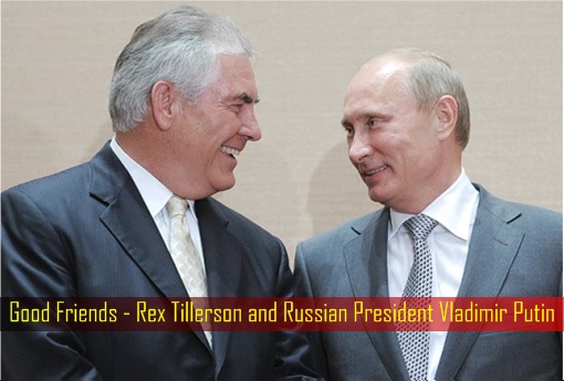 good-friends-rex-tillerson-and-russian-president-vladimir-putin