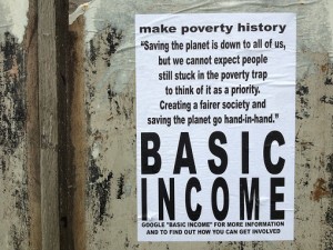 Basic Income Make Poverty History - Flyer on Wall