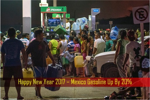 happy-new-year-2017-mexico-gasoline-up-by-20-percent