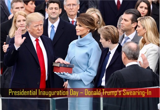 Presidential Inauguration Day – Donald Trump’s Swearing-In