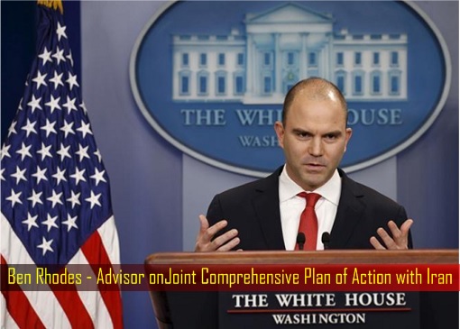 Ben Rhodes - Advisor onJoint Comprehensive Plan of Action with Iran