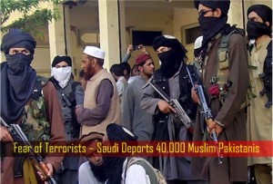 Fear of Terrorists – Saudi Deports 40,000 Muslim Pakistanis