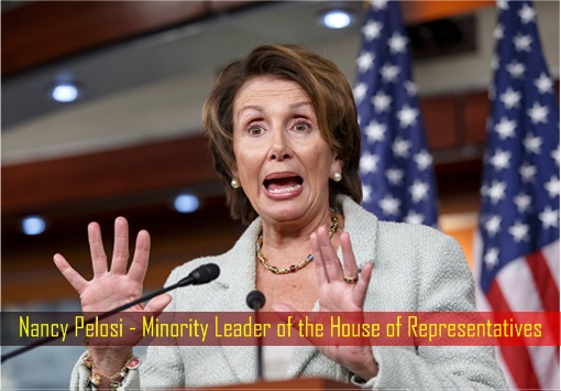 Nancy Pelosi - Minority Leader of the House of Representatives