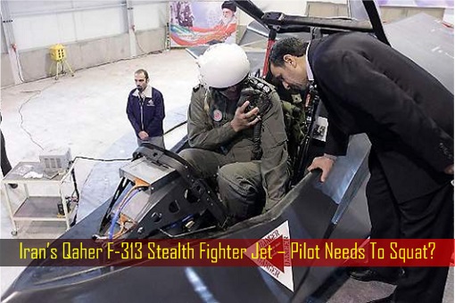 Iran’s Qaher F-313 Stealth Fighter Jet – Pilot Needs To Squat