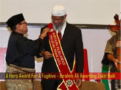 A Hero Award For A Fugitive - Ibrahim Ali Awarding Zakir Naik