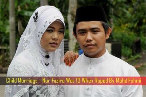 Child Marriage - Nur Fazira Was 13 When Raped By Mohd Fahmi