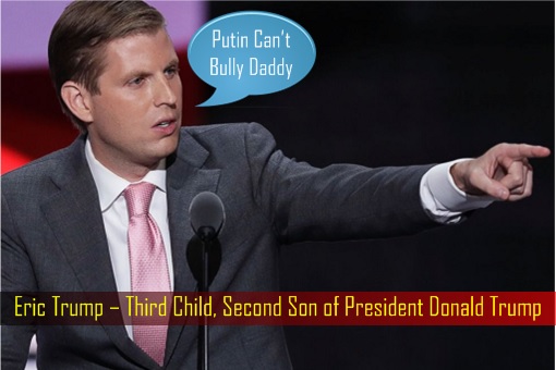 Eric Trump – Third Child, Second Son of President Donald Trump