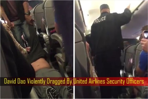 United Airlines - David Dao Violently Dragged By United Airlines Security Officers