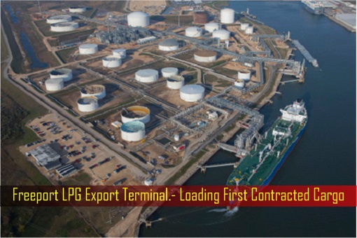 Freeport LPG Export Terminal.- Loading First Contracted Cargo