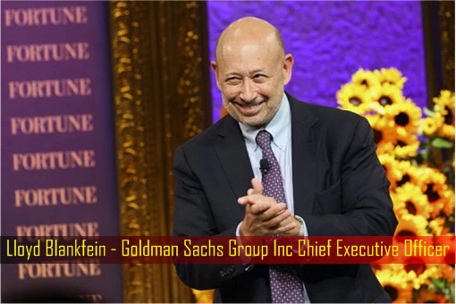 Lloyd Blankfein - Goldman Sachs Group Inc Chief Executive Officer