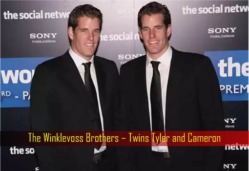 The Winklevoss Brothers – Twins Tyler and Cameron