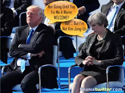 President Trump Not Visiting UK Until Theresa May Fix A Warm Welcome