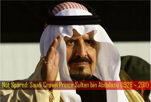 Saudi Anti Corruption Crackdown - Not Spared - Saudi Crown Prince Sultan bin Abdulaziz - 1928 – 2011