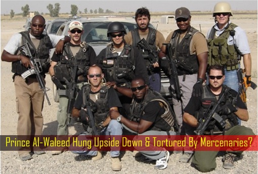 Prince Al-Waleed Hung Upside Down and Tortured By Mercenaries