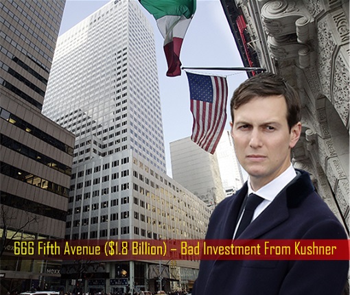 666 Fifth Avenue - 1.8 Billion US Dollar – Bad Investment From Kushner