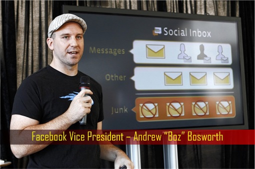 Facebook Vice President – Andrew Boz Bosworth