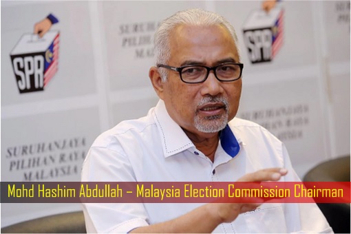 Mohd Hashim Abdullah – Malaysia Election Commission Chairman