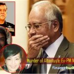 Australia To Extradite Killer Sirul - Forget 1MDB, Najib & Rosmah Should Be Very Afraid Of Altantuya