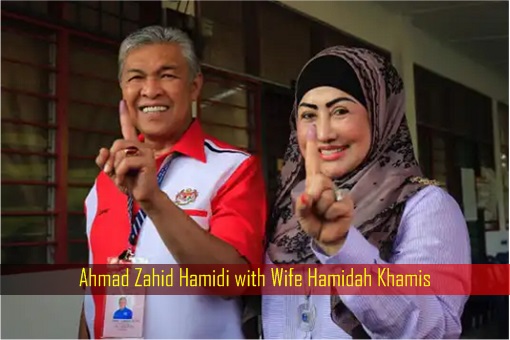 Ahmad Zahid Hamidi with Wife Hamidah Khamis