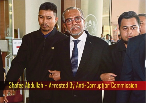 Shafee Abdullah – Arrested By MACC Malaysian Anti-Corruption Commission