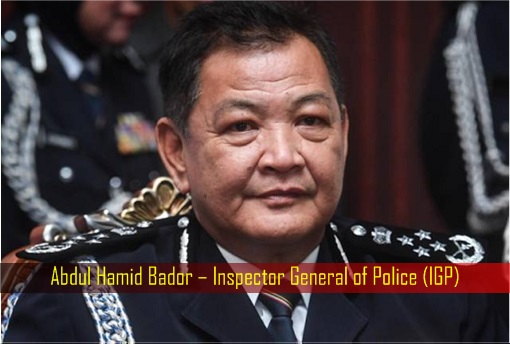 Abdul Hamid Bador – Inspector General of Police - IGP