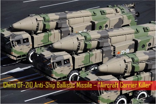 China DF-21D Anti-Ship Ballistic Missile – Aircraft Carrier Killer