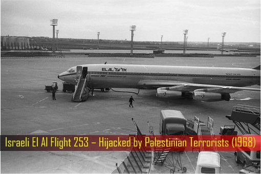 Israeli El Al Flight 253 – Hijacked by Palestinian Terrorists in 1968