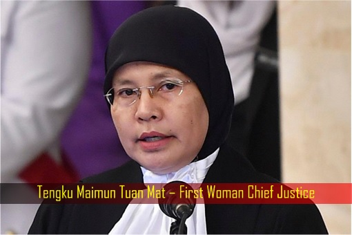 Tengku Maimun Tuan Mat – First Woman Chief Justice
