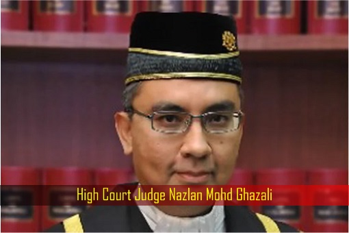 High Court Judge Nazlan Mohd Ghazali